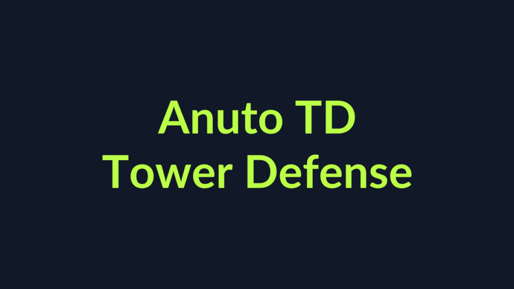 Anuto TD Android game